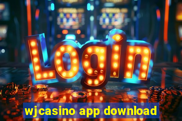 wjcasino app download